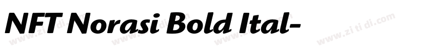 NFT Norasi Bold Ital字体转换 NFT Norasi Bold Ital字体转换
